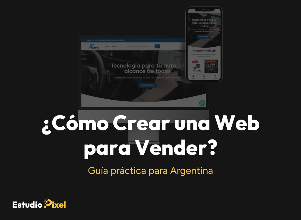 Cómo crear una página web para vender productos y servicios por internet en Argentina